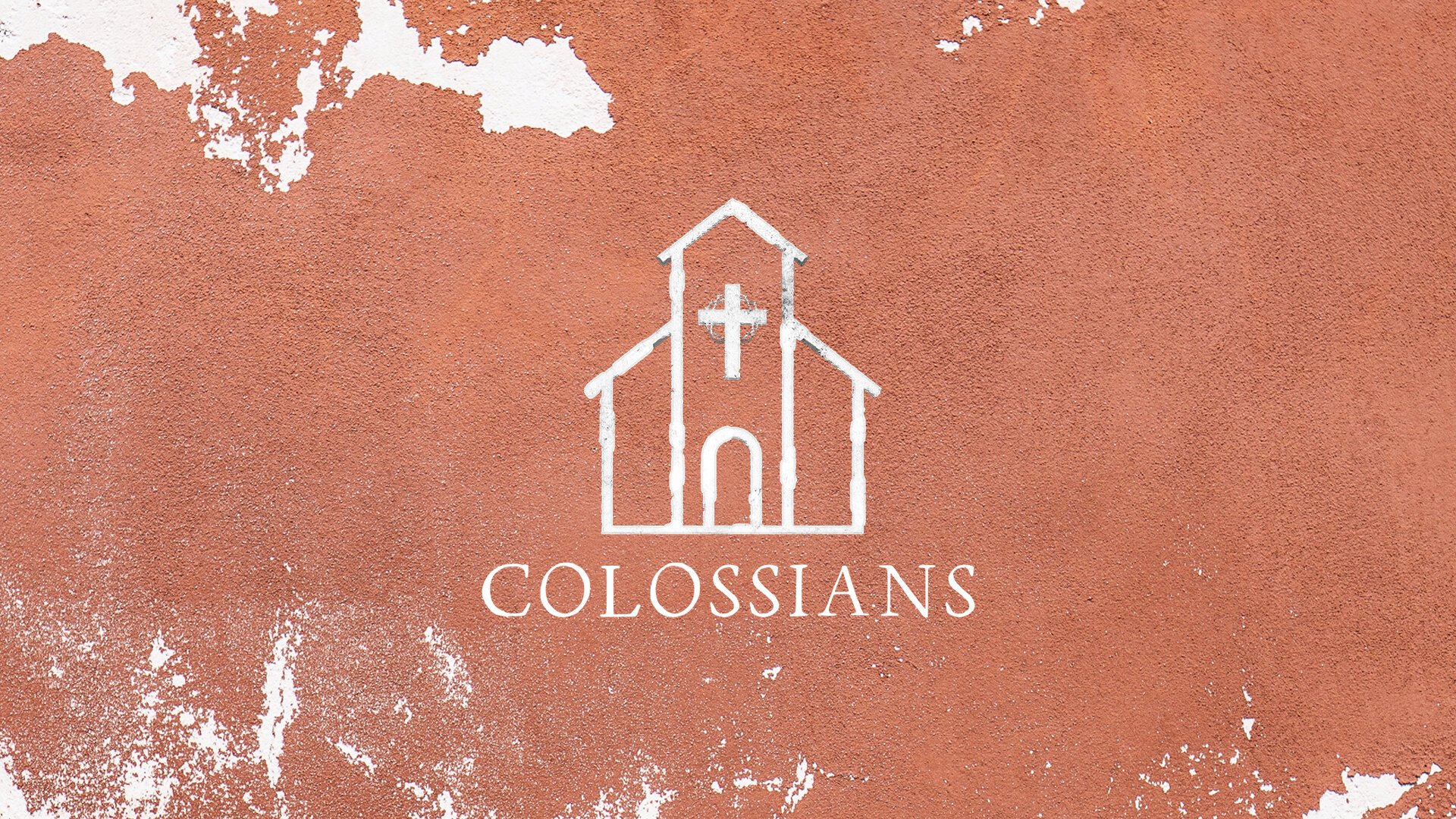 This Church Media Graphic Presents A Rustic Terracotta Backdrop With A Distressed Texture, Overlaid With A Simple White Outline Of A Church And The Title &Quot;Colossians&Quot; In A Clean, Modern Font, Evoking A Sense Of Foundational Strength And Timeless Faith.