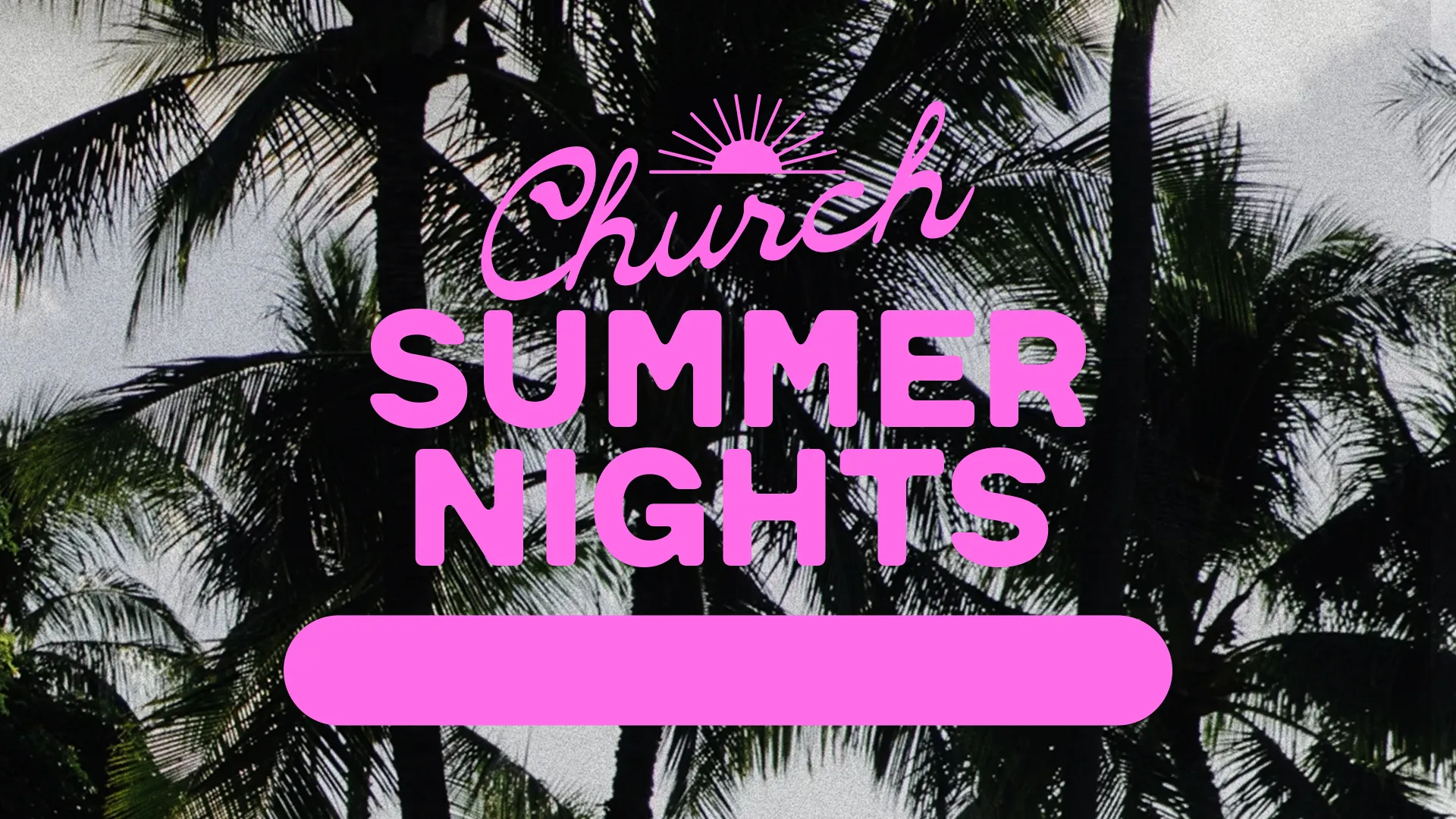 Create an inviting atmosphere for your evening events with this "Church Summer Nights" graphic. Featuring a tropical palm tree background and bold pink text, it perfectly sets the mood for warm summer nights filled with fellowship and fun.